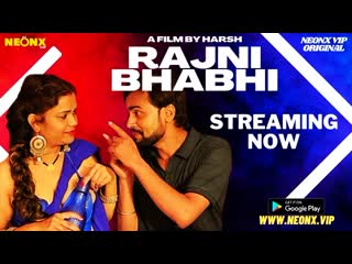 rajni bhabhi – 2023 – uncut hindi short film – neonx